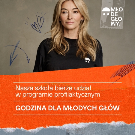 Program profilaktyczny ''Godzina dla młodych głów'' Fundacji UNAWEZA